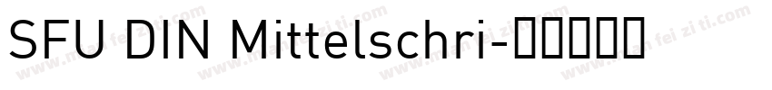 SFU DIN Mittelschri字体转换